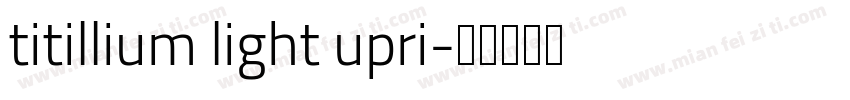 titillium light upri字体转换